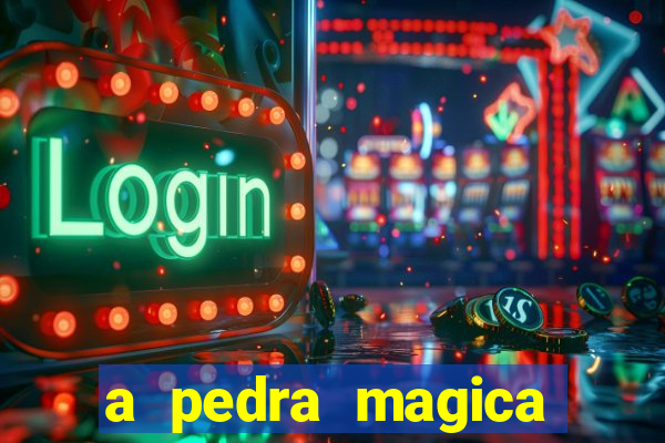 a pedra magica filme completo dublado gratis