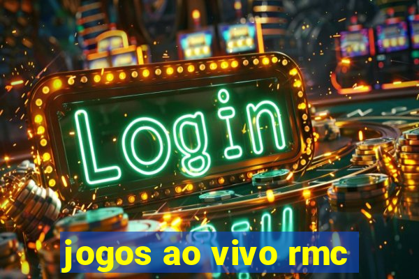 jogos ao vivo rmc