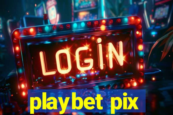 playbet pix