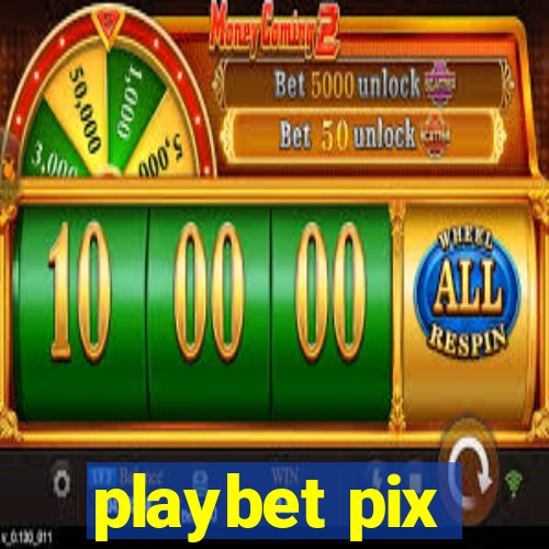 playbet pix