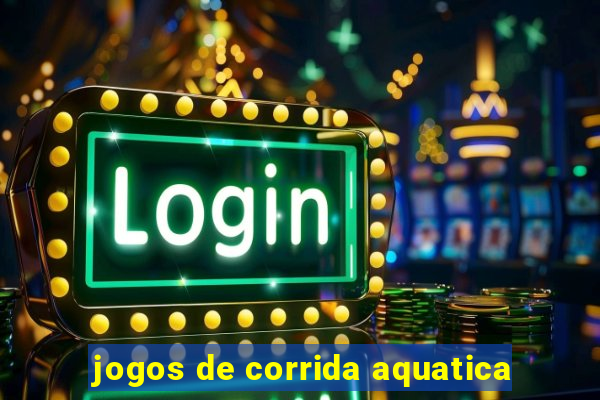 jogos de corrida aquatica