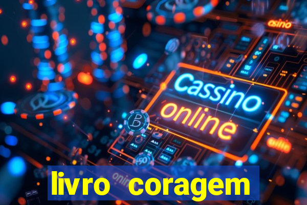 livro coragem desbravadores pdf