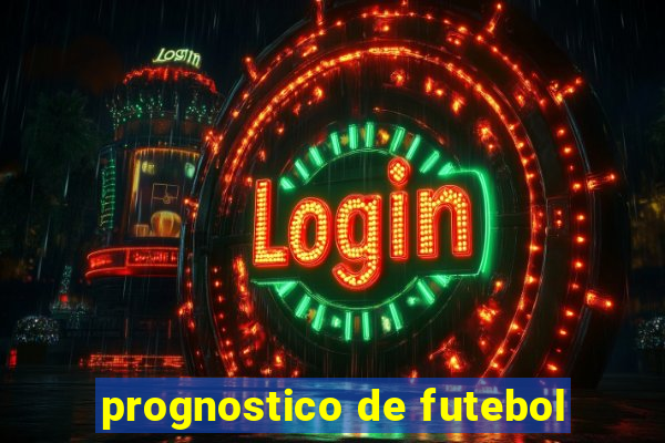 prognostico de futebol