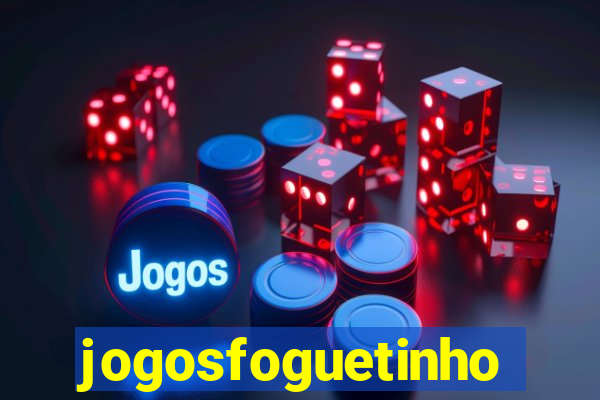 jogosfoguetinho