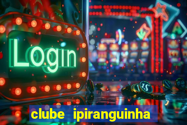 clube ipiranguinha porto alegre