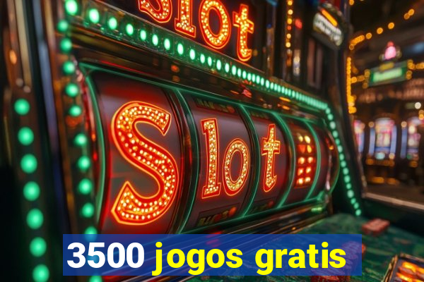 3500 jogos gratis