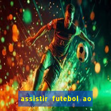 assistir futebol ao vivo rcm