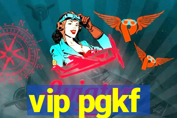 vip pgkf