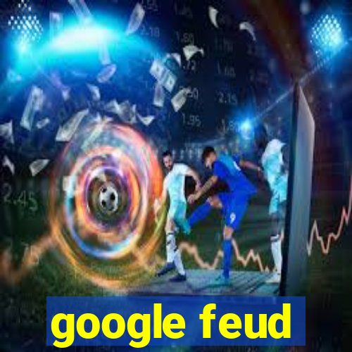 google feud