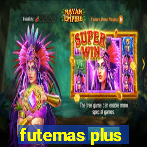 futemas plus