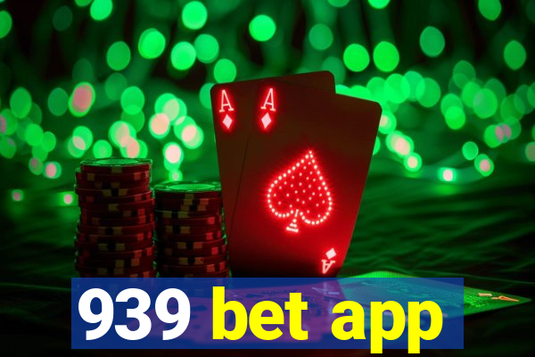 939 bet app