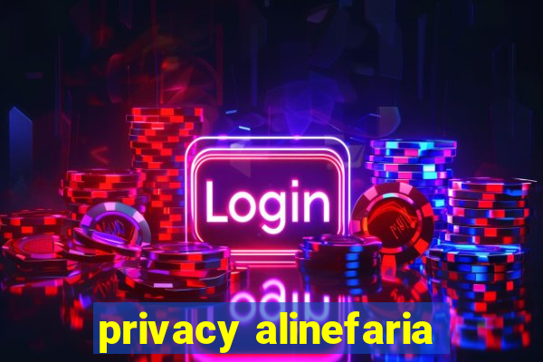 privacy alinefaria