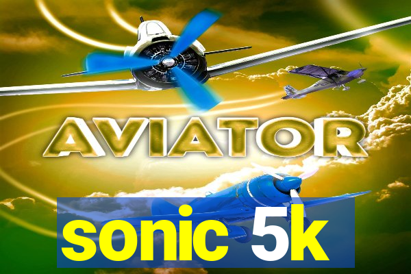 sonic 5k