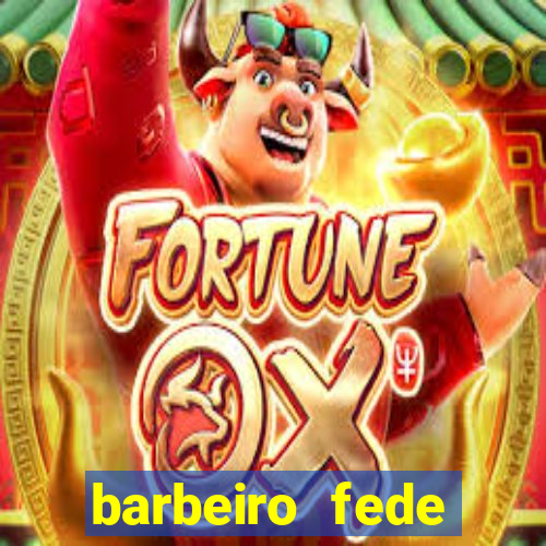 barbeiro fede quando morre