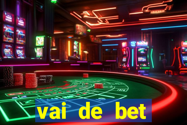 vai de bet plataforma gusttavo lima