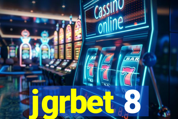 jgrbet 8