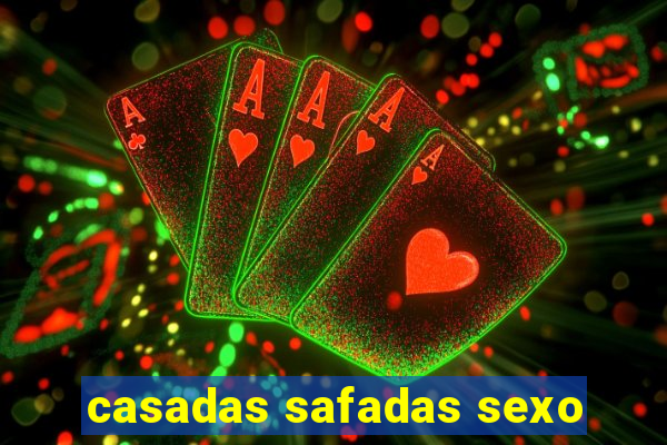 casadas safadas sexo