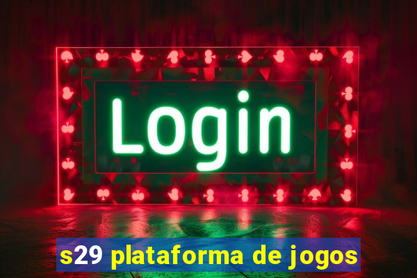 s29 plataforma de jogos