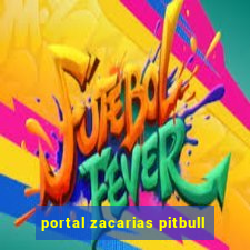 portal zacarias pitbull