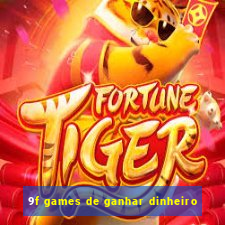 9f games de ganhar dinheiro