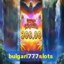 bulgari777slots.com