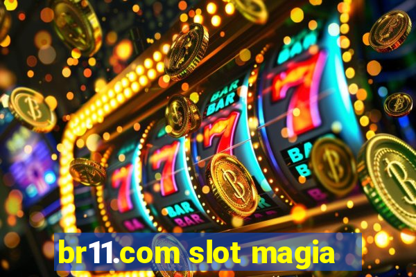 br11.com slot magia