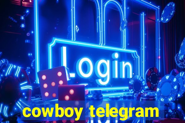 cowboy telegram