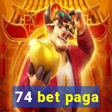 74 bet paga