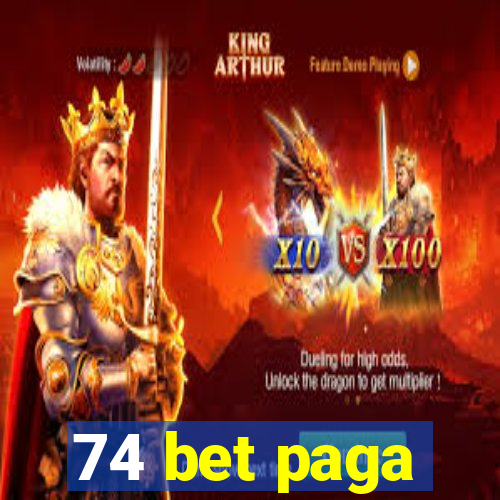 74 bet paga