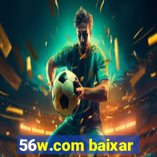 56w.com baixar