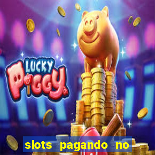 slots pagando no cadastro saque free