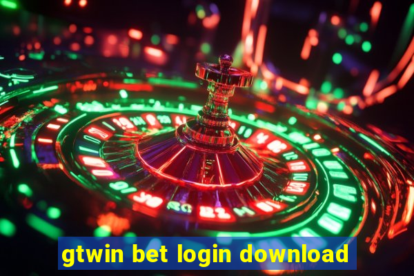 gtwin bet login download