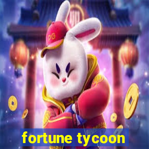 fortune tycoon