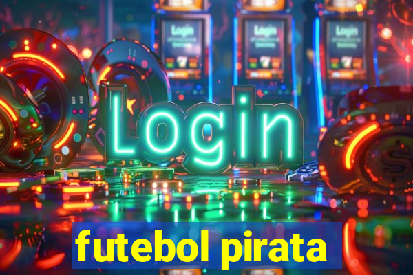 futebol pirata
