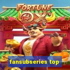 fansubseries top