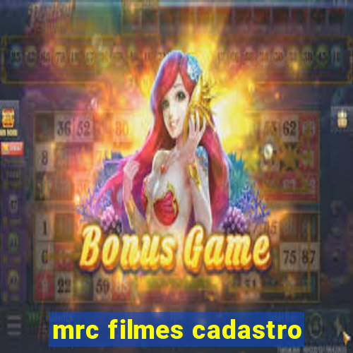 mrc filmes cadastro