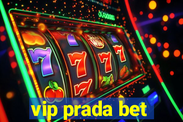 vip prada bet