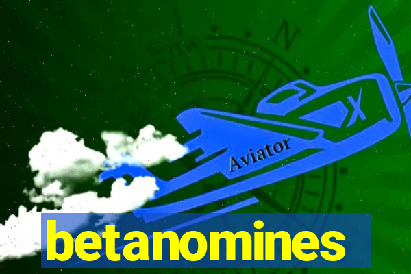 betanomines
