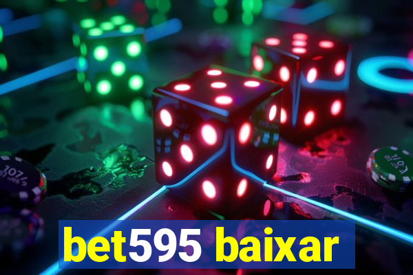 bet595 baixar