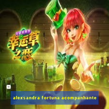 alexsandra fortuna acompanhante