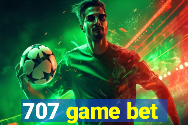 707 game bet