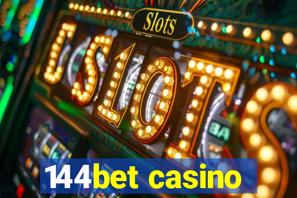 144bet casino