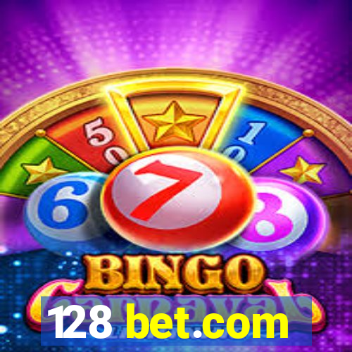 128 bet.com