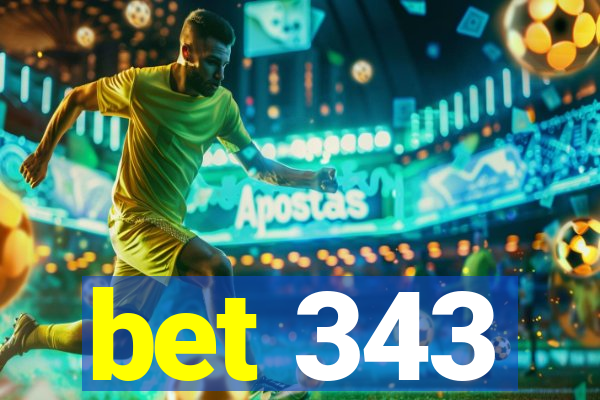 bet 343