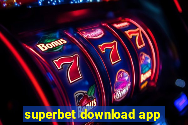 superbet download app