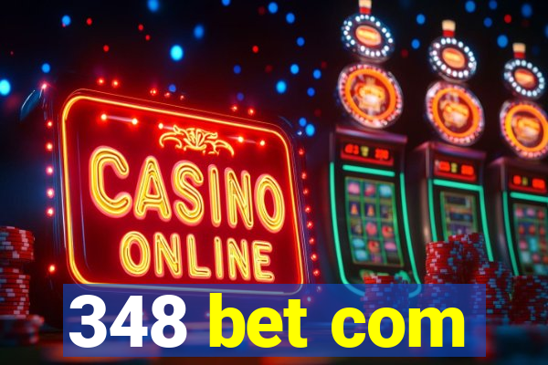 348 bet com