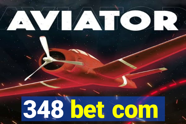 348 bet com