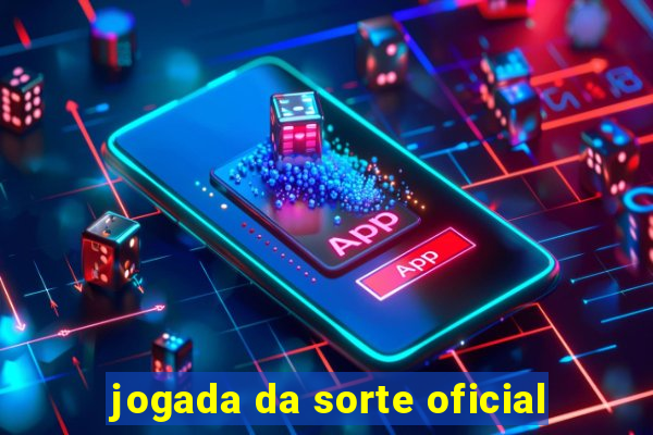 jogada da sorte oficial