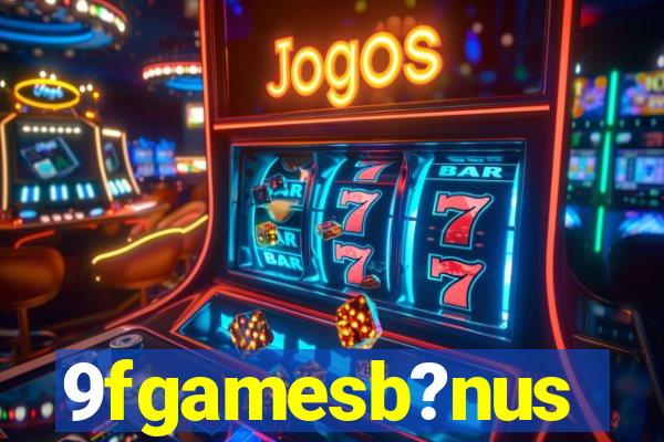 9fgamesb?nus