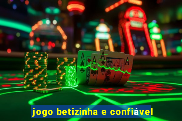 jogo betizinha e confiável